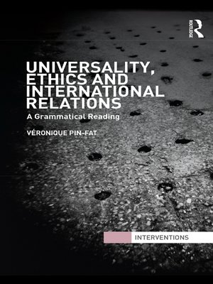 cover image of Universality, Ethics and International Relations